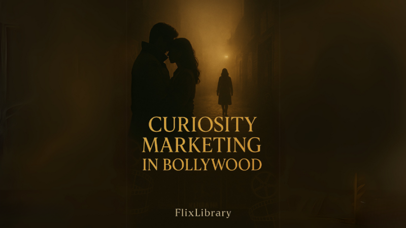 Curiosity Marketing in Bollywood: When Silence Sells